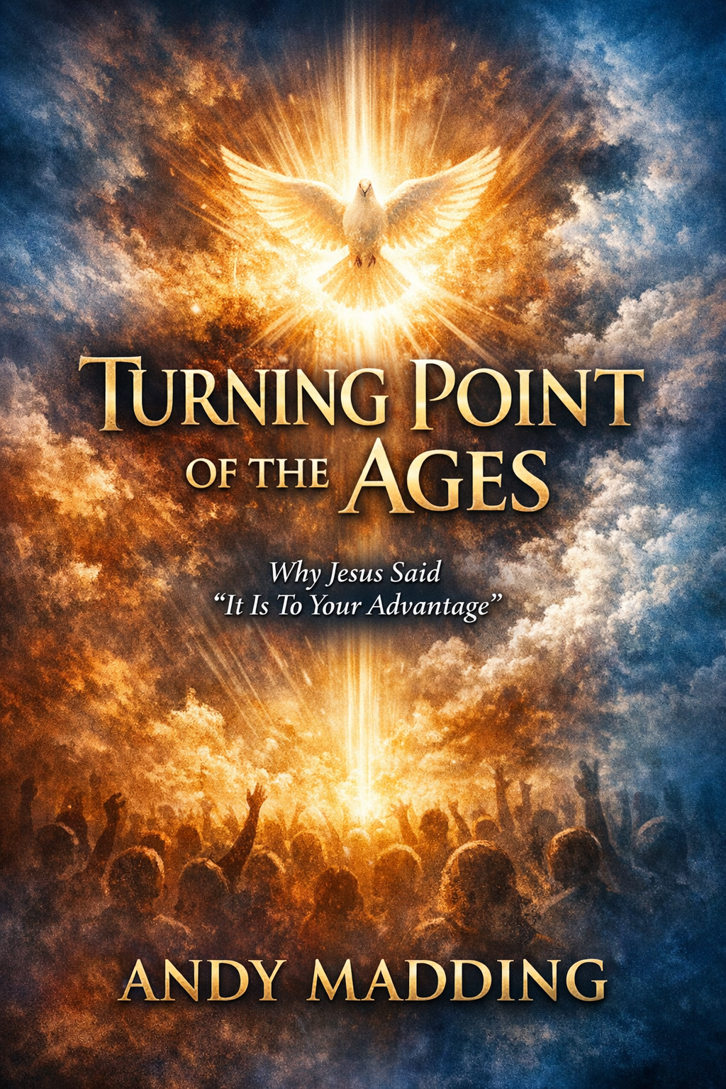 Turning Point of the Ages Why Jesus Said 
